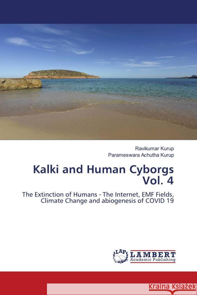 Kalki and Human Cyborgs Vol. 4 Kurup, Ravikumar, Achutha Kurup, Parameswara 9786204746609 LAP Lambert Academic Publishing