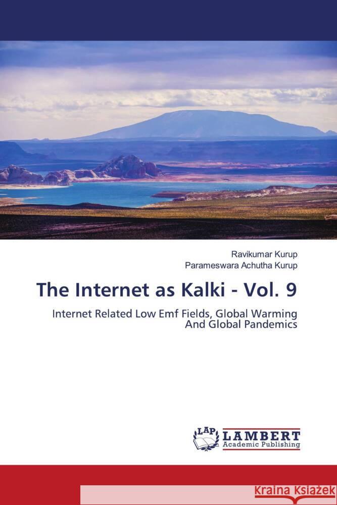 The Internet as Kalki - Vol. 9 Kurup, Ravikumar, Achutha Kurup, Parameswara 9786204746654 LAP Lambert Academic Publishing