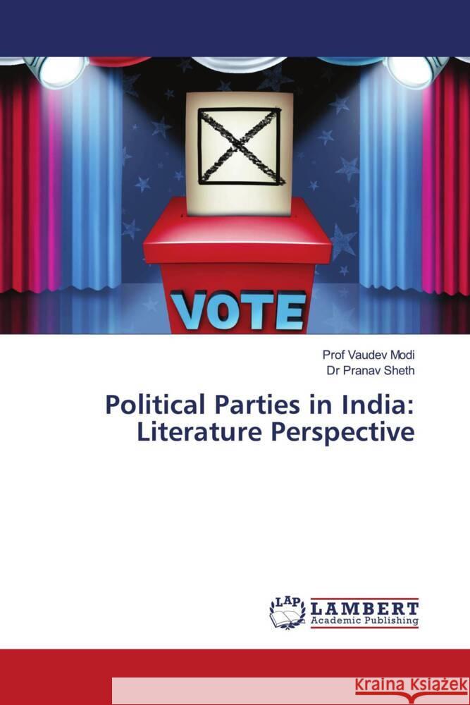 Political Parties in India: Literature Perspective Modi, Prof Vaudev, Sheth, Dr Pranav 9786204748108