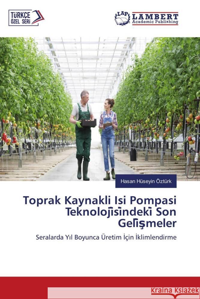 Toprak Kaynakli Isi Pompasi Teknoloji si ndeki  Son Geli smeler Ozturk, Hasan Huseyin 9786204751627 LAP Lambert Academic Publishing