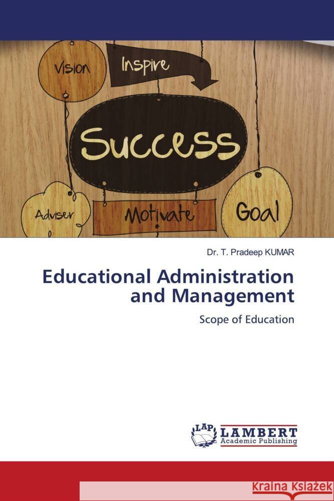 Educational Administration and Management KUMAR, Dr. T. Pradeep 9786204751689