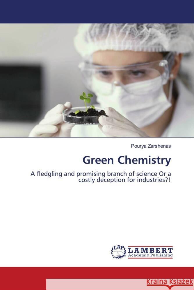 Green Chemistry Zarshenas, Pourya 9786204751788 LAP Lambert Academic Publishing