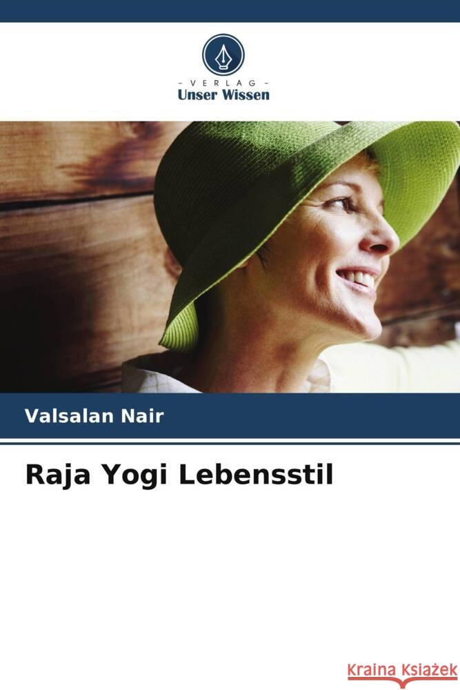 Raja Yogi Lebensstil Nair, Valsalan 9786204754345 Verlag Unser Wissen