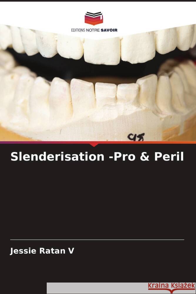 Slenderisation -Pro & Peril Ratan V, Jessie, Kumar, D Kiran, Jakati, Sanjeev V 9786204754642