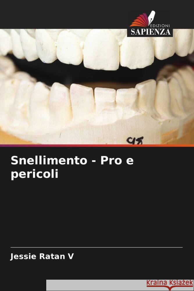 Snellimento - Pro e pericoli Ratan V, Jessie 9786204754659