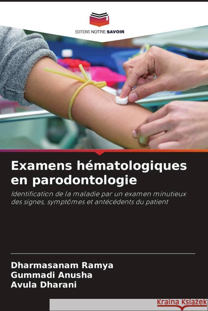 Examens hématologiques en parodontologie Ramya, Dharmasanam, Anusha, Gummadi, Dharani, Avula 9786204755380