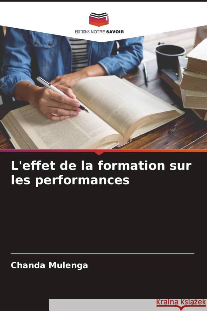 L'effet de la formation sur les performances Mulenga, Chanda 9786204756318