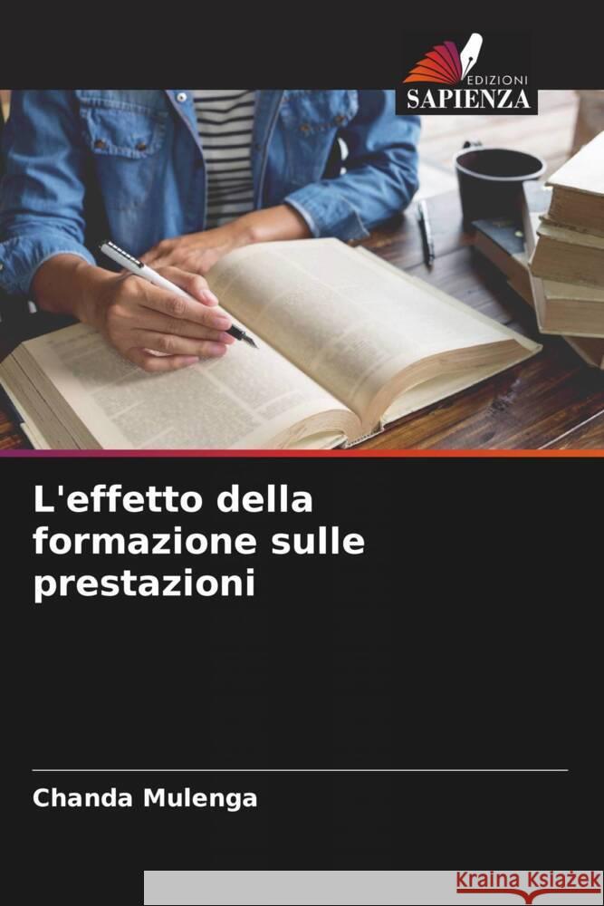 L'effetto della formazione sulle prestazioni Mulenga, Chanda 9786204756325