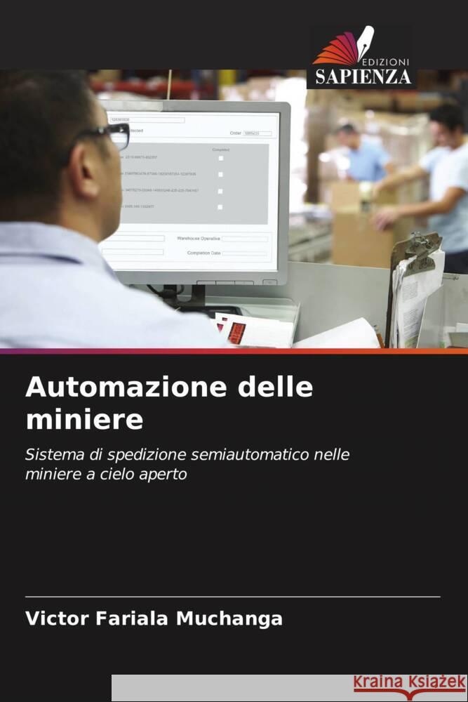 Automazione delle miniere FARIALA MUCHANGA, Victor 9786204760391 Edizioni Sapienza