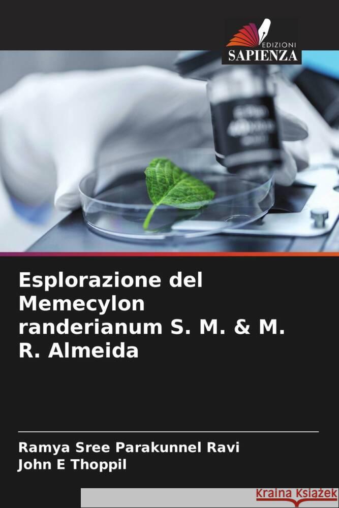 Esplorazione del Memecylon randerianum S. M. & M. R. Almeida Parakunnel Ravi, Ramya Sree, E Thoppil, John 9786204762234