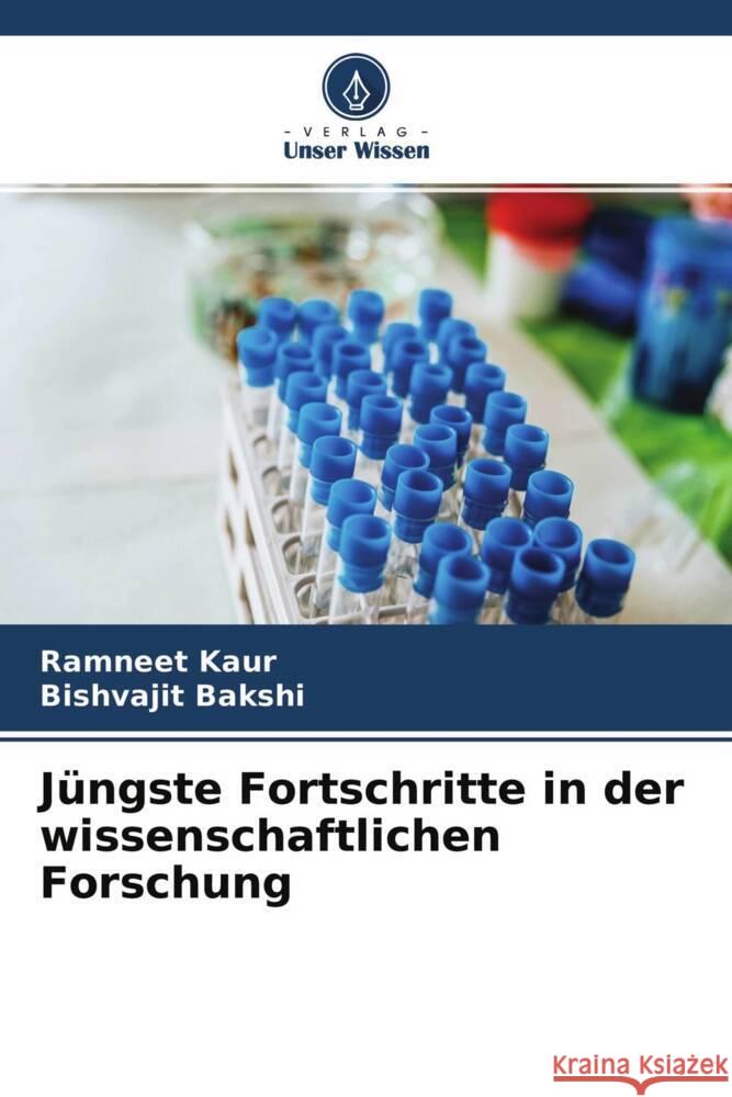 Jüngste Fortschritte in der wissenschaftlichen Forschung Kaur, Ramneet, Bakshi, Bishvajit 9786204762425