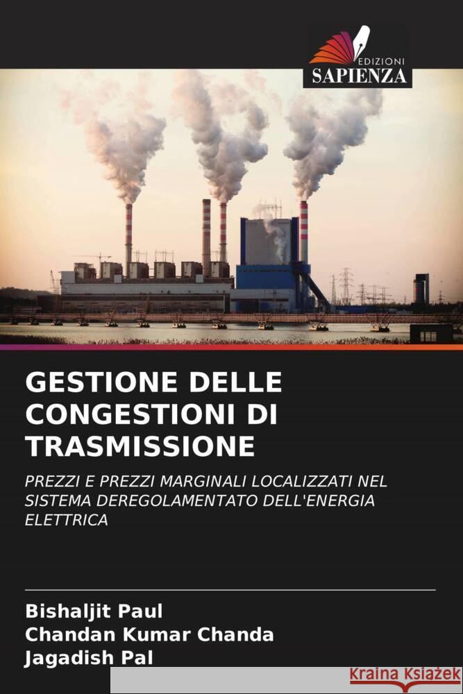 GESTIONE DELLE CONGESTIONI DI TRASMISSIONE Paul, Bishaljit, Chanda, Chandan Kumar, Pal, Jagadish 9786204762838