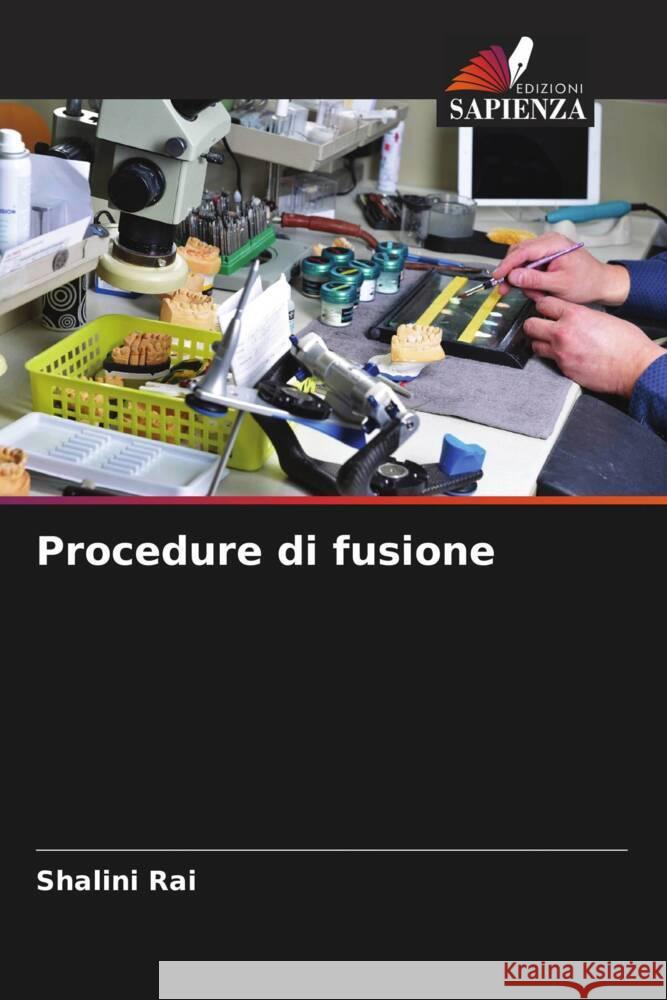 Procedure di fusione Shalini Rai Shalya Raj Vineeta Nikhil 9786204765211