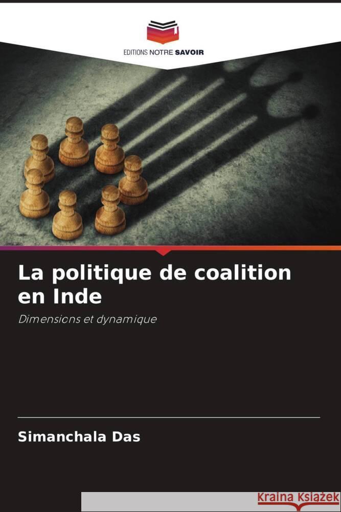 La politique de coalition en Inde Das, Simanchala 9786204765341