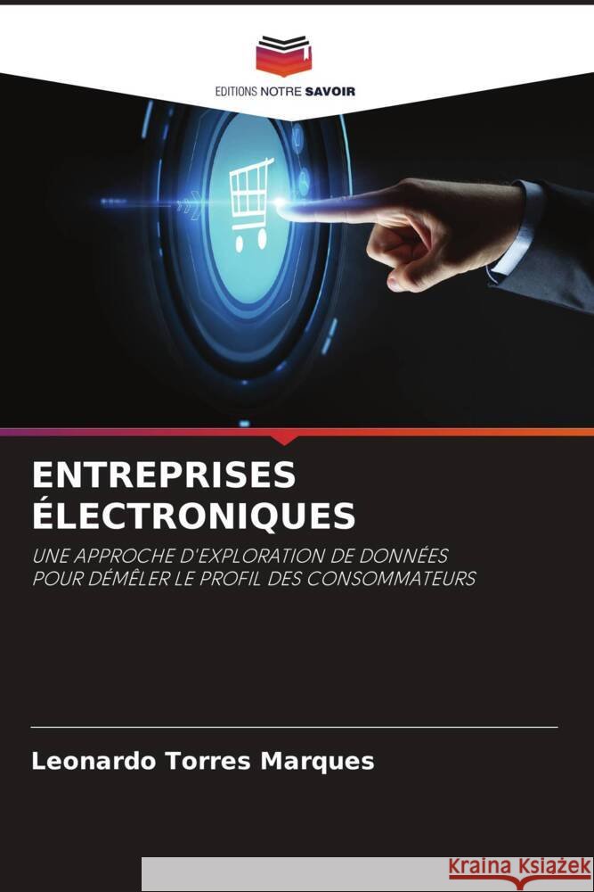 ENTREPRISES ÉLECTRONIQUES Marques, Leonardo Torres 9786204765648 Editions Notre Savoir