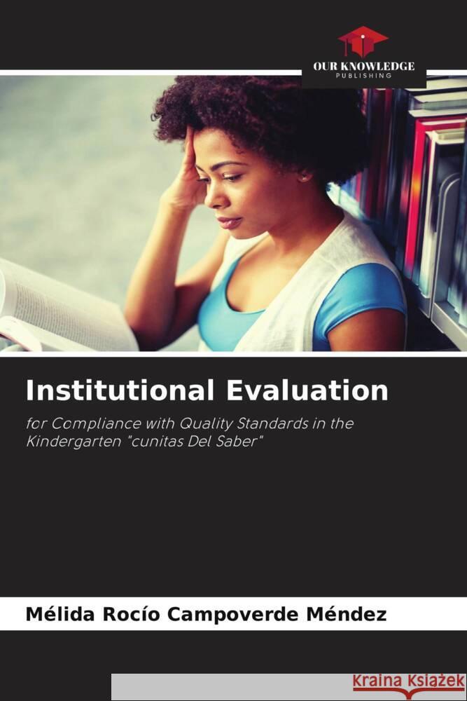 Institutional Evaluation Campoverde Méndez, Mélida Rocío 9786204765976 Our Knowledge Publishing