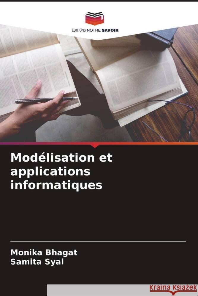 Modélisation et applications informatiques Bhagat, Monika, Syal, Samita 9786204766188