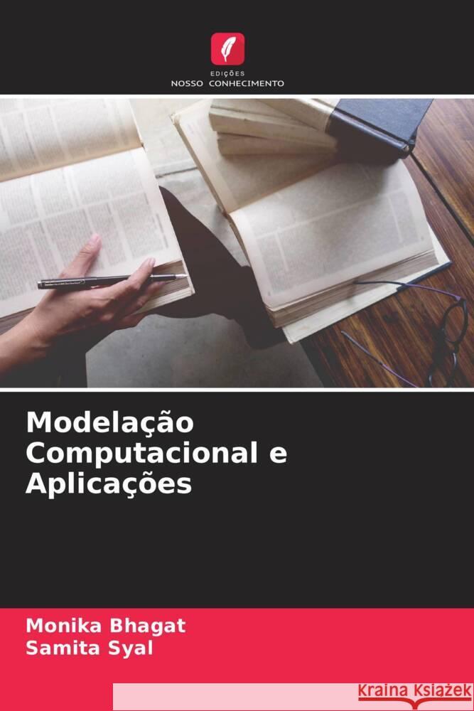 Modelação Computacional e Aplicações Bhagat, Monika, Syal, Samita 9786204766201