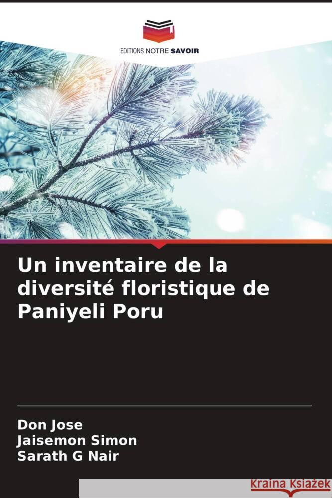 Un inventaire de la diversité floristique de Paniyeli Poru Jose, Don, Simon, Jaisemon, G Nair, Sarath 9786204766454