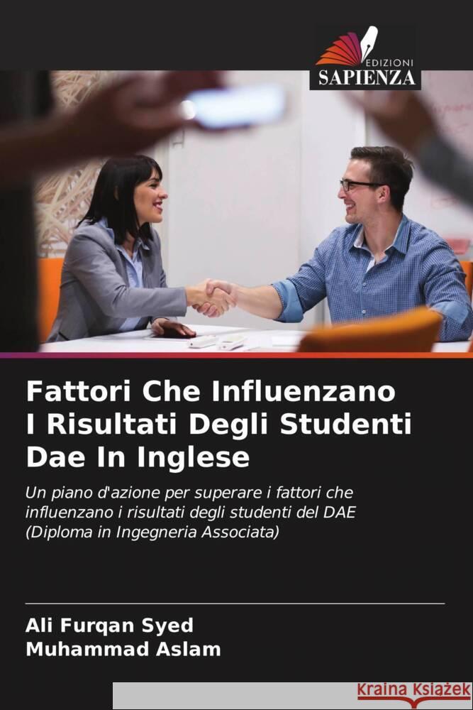 Fattori Che Influenzano I Risultati Degli Studenti Dae In Inglese Syed, Ali Furqan, Aslam, Muhammad 9786204766492 Edizioni Sapienza