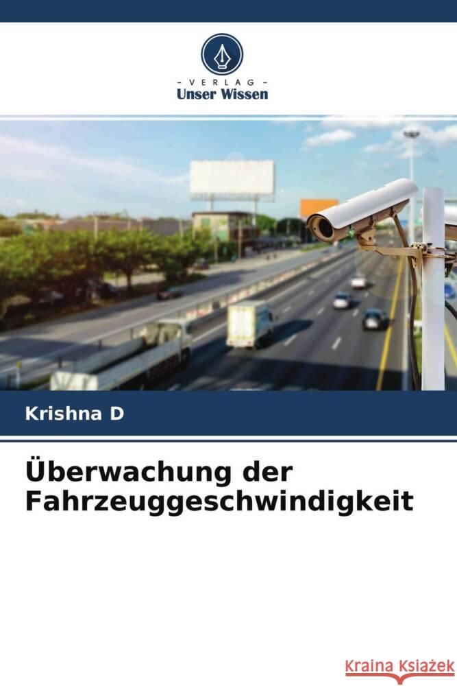 Überwachung der Fahrzeuggeschwindigkeit D, Krishna 9786204768922 Verlag Unser Wissen