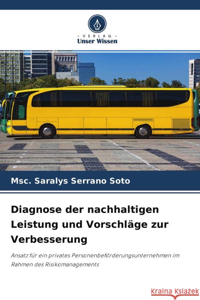 Diagnose der nachhaltigen Leistung und Vorschläge zur Verbesserung Serrano Soto, Msc. Saralys 9786204769325 Verlag Unser Wissen