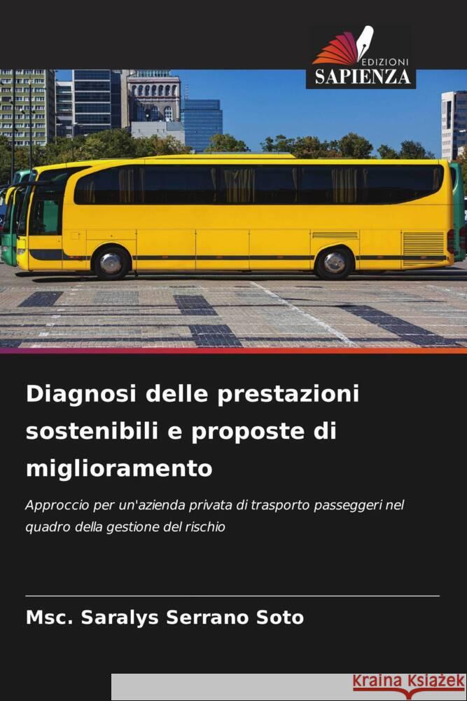 Diagnosi delle prestazioni sostenibili e proposte di miglioramento Serrano Soto, Msc. Saralys 9786204769578 Edizioni Sapienza