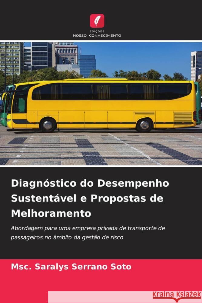 Diagnóstico do Desempenho Sustentável e Propostas de Melhoramento Serrano Soto, Msc. Saralys 9786204769615 Edições Nosso Conhecimento