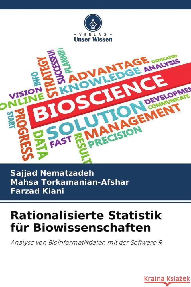 Rationalisierte Statistik für Biowissenschaften Nematzadeh, Sajjad, Torkamanian-Afshar, Mahsa, Kiani, Farzad 9786204769868