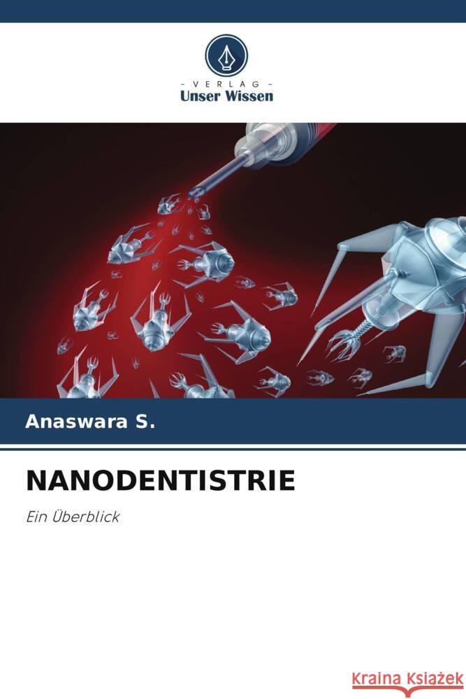 NANODENTISTRIE S., Anaswara 9786204771021 Verlag Unser Wissen