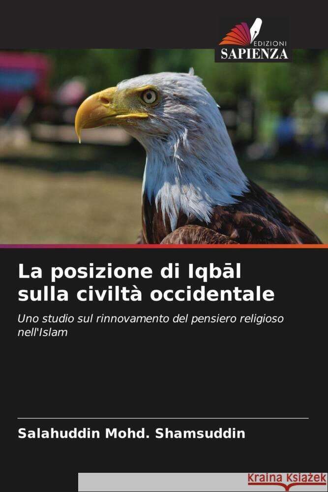 La posizione di Iqbal sulla civiltà occidentale Mohd. Shamsuddin, Salahuddin 9786204771625