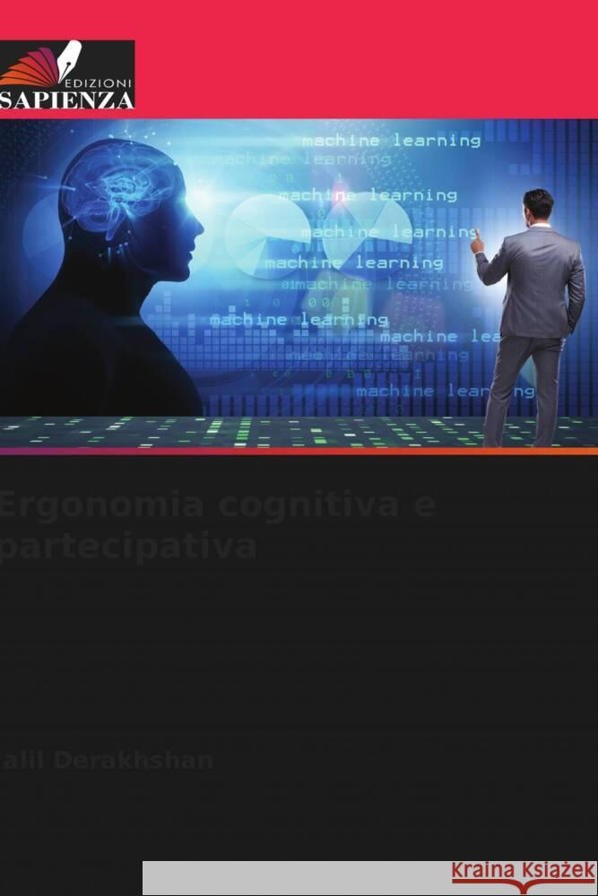 Ergonomia cognitiva e partecipativa Derakhshan, Jalil 9786204774190