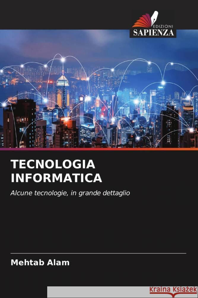 TECNOLOGIA INFORMATICA Alam, Mehtab 9786204774251