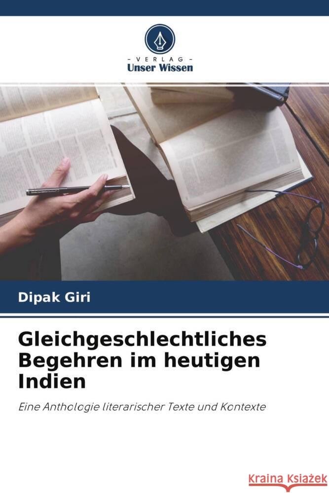 Gleichgeschlechtliches Begehren im heutigen Indien Giri, Dipak 9786204776828