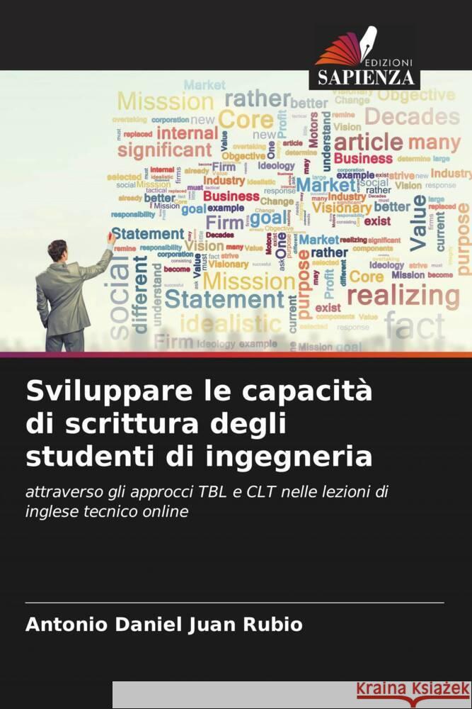 Sviluppare le capacità di scrittura degli studenti di ingegneria Juan Rubio, Antonio Daniel 9786204777849