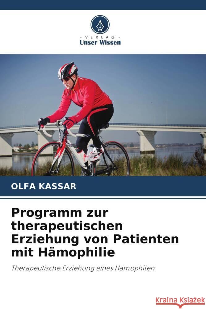 Programm zur therapeutischen Erziehung von Patienten mit Hämophilie KASSAR, OLFA 9786204778105