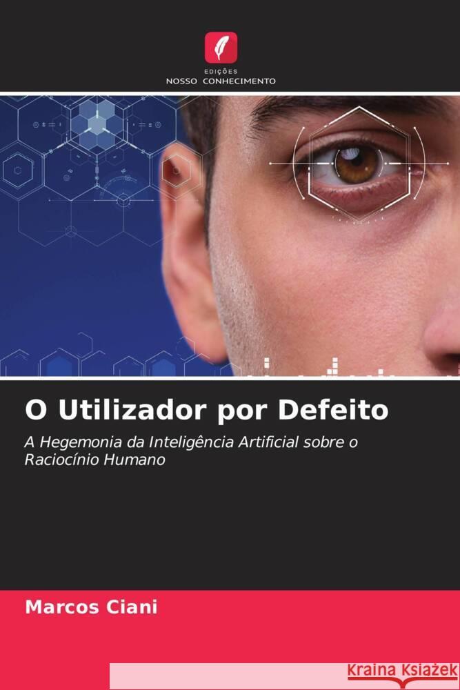 O Utilizador por Defeito Ciani, Marcos 9786204778693