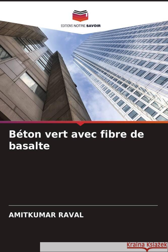 Béton vert avec fibre de basalte Raval, Amitkumar 9786204779461