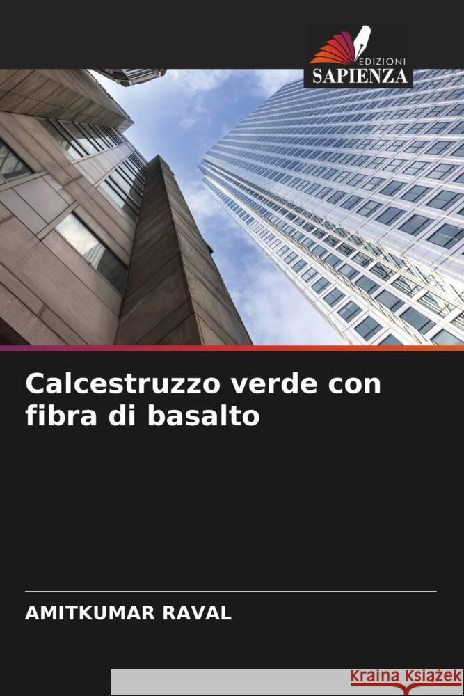 Calcestruzzo verde con fibra di basalto Raval, Amitkumar 9786204779478