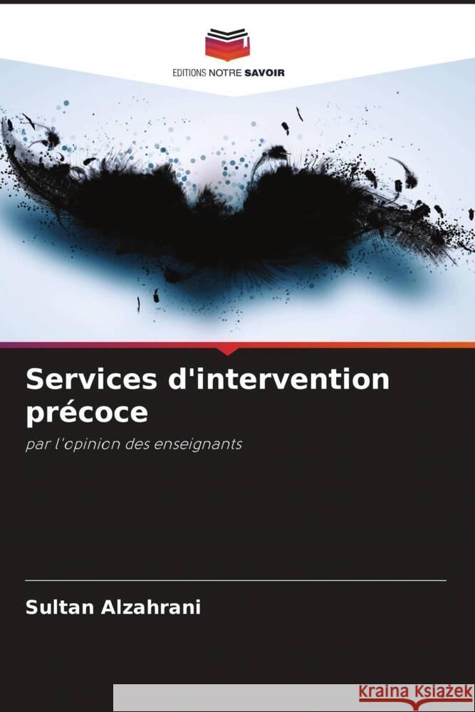 Services d'intervention précoce Alzahrani, Sultan 9786204781860