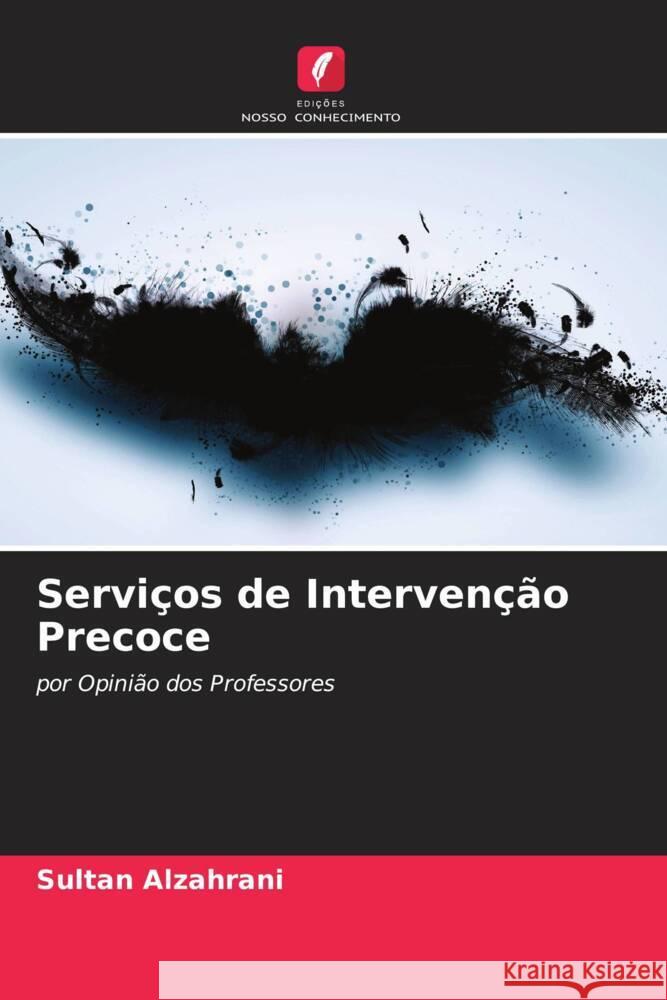 Serviços de Intervenção Precoce Alzahrani, Sultan 9786204781884