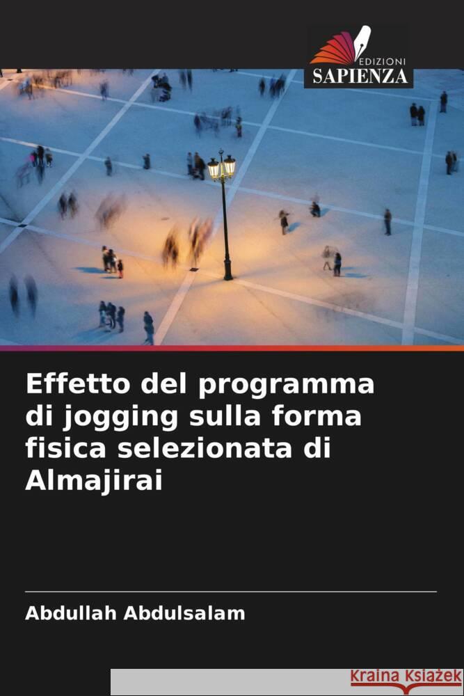 Effetto del programma di jogging sulla forma fisica selezionata di Almajirai Abdulsalam, Abdullah 9786204783185