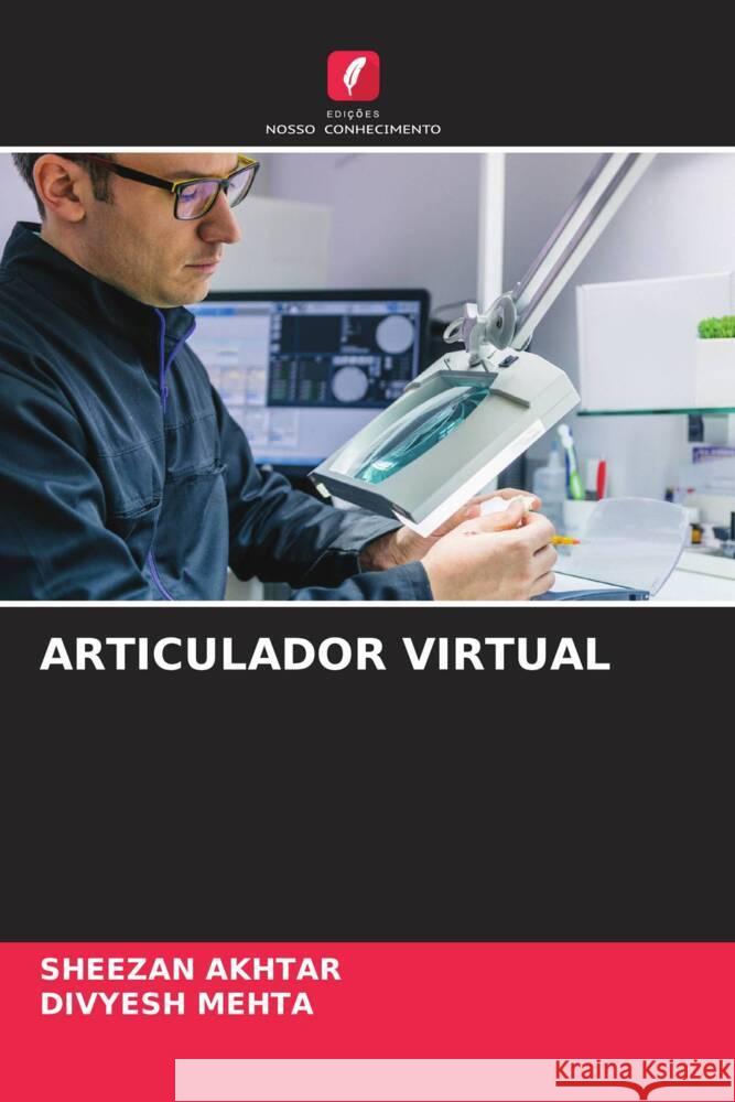 ARTICULADOR VIRTUAL Akhtar, Sheezan, MEHTA, DIVYESH 9786204785653 Edições Nosso Conhecimento