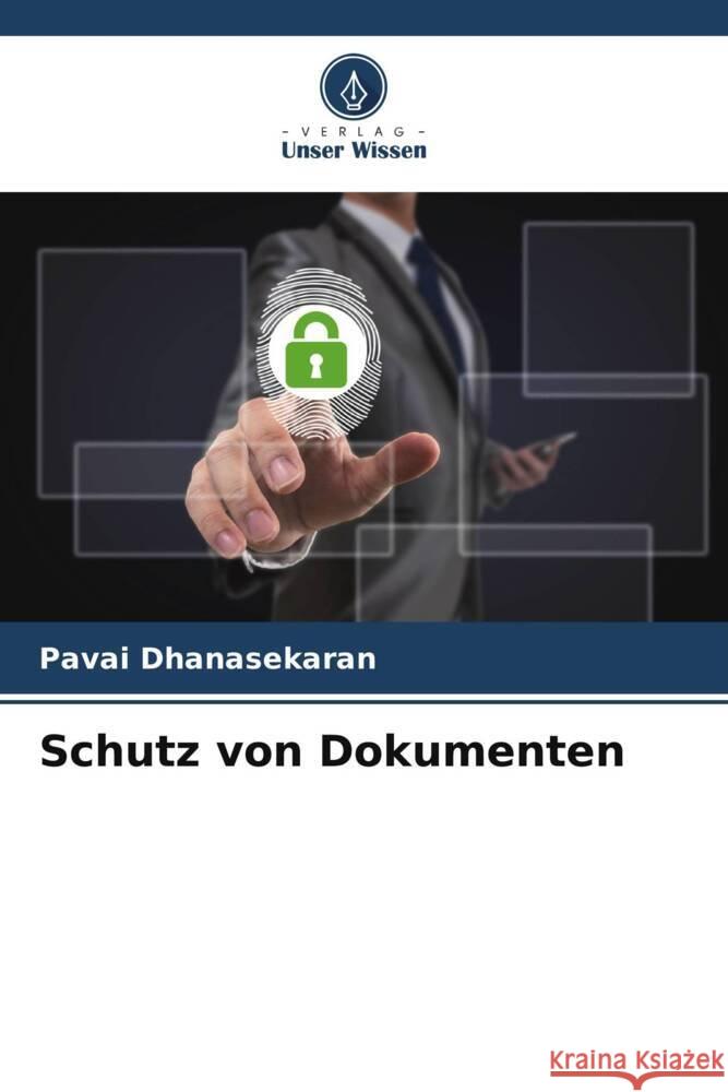 Schutz von Dokumenten Dhanasekaran, Pavai 9786204785738