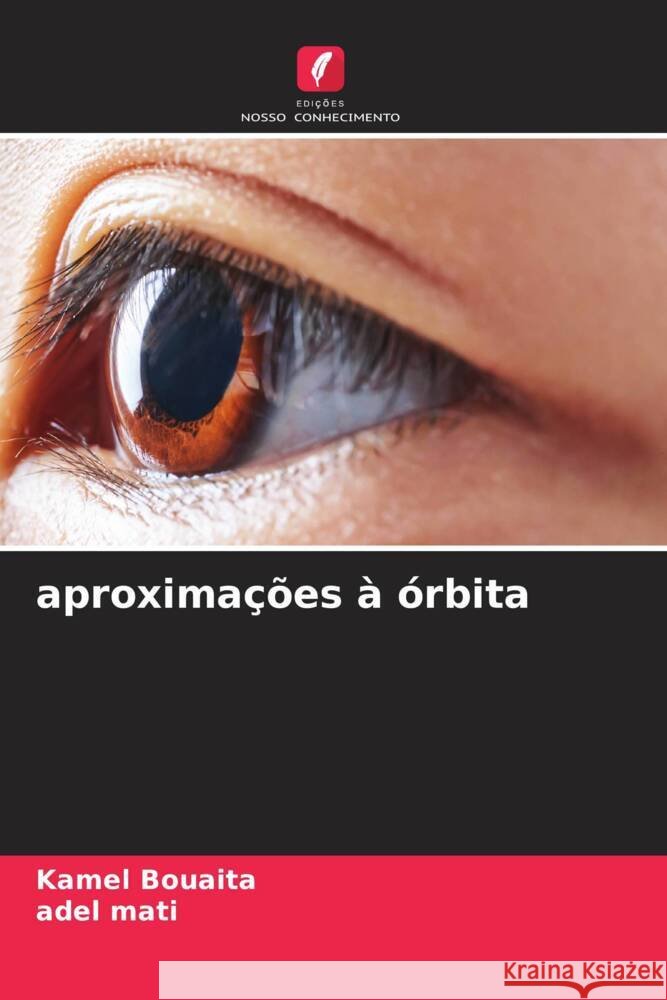 aproximações à órbita Bouaita, Kamel, Mati, Adel 9786204785875 Edições Nosso Conhecimento