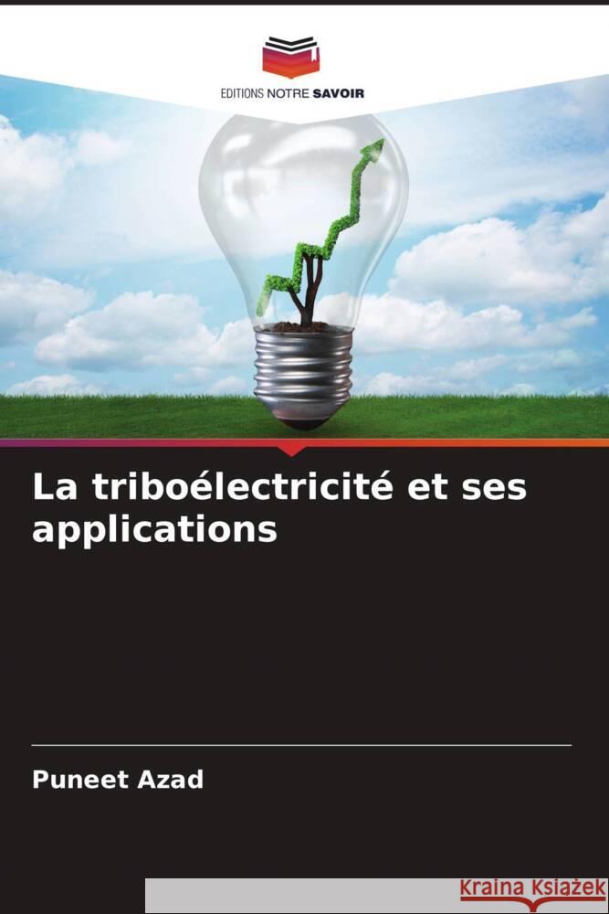 La triboélectricité et ses applications Azad, Puneet 9786204786353