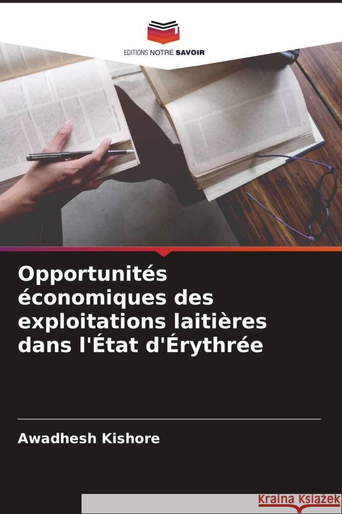 Opportunités économiques des exploitations laitières dans l'État d'Érythrée Kishore, Awadhesh 9786204787848