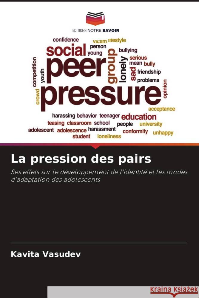 La pression des pairs Vasudev, Kavita 9786204788937