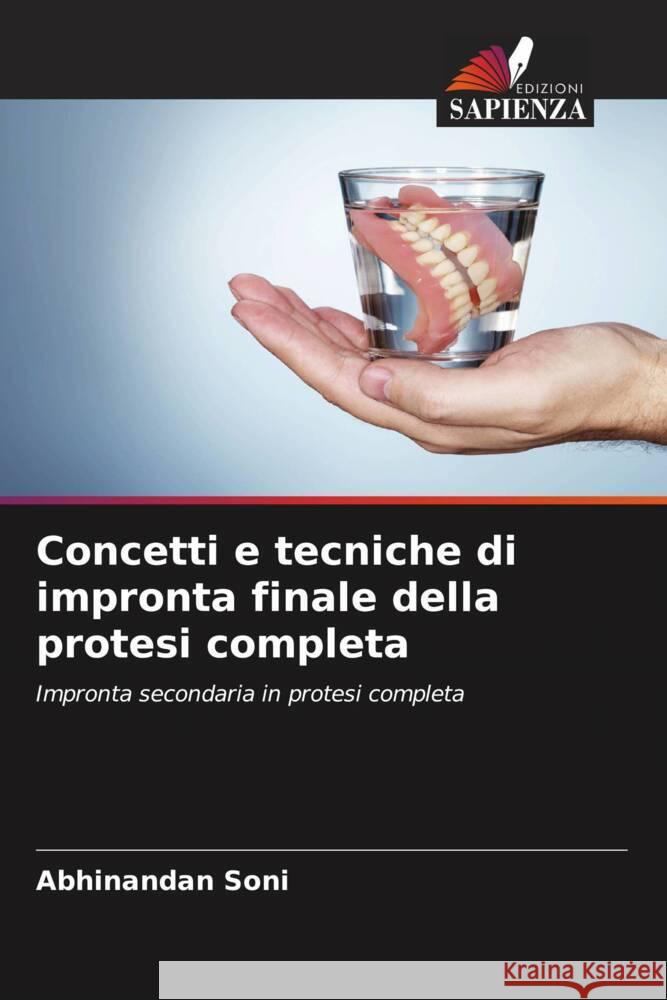 Concetti e tecniche di impronta finale della protesi completa Abhinandan Soni Prachi Jain 9786204789057