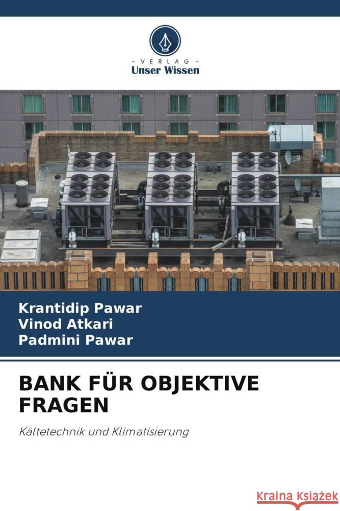 BANK FÜR OBJEKTIVE FRAGEN Pawar, Krantidip, Atkari, Vinod, Pawar, Padmini 9786204789125